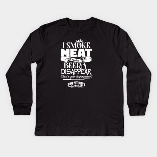 I Smoke Meat And Make Beer Disappear Bbq Pit Boys White Kids Long Sleeve T-Shirt